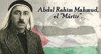 Poeta y guerrero: La vida de Abdul Rahim Mahmud, el “Mártir”