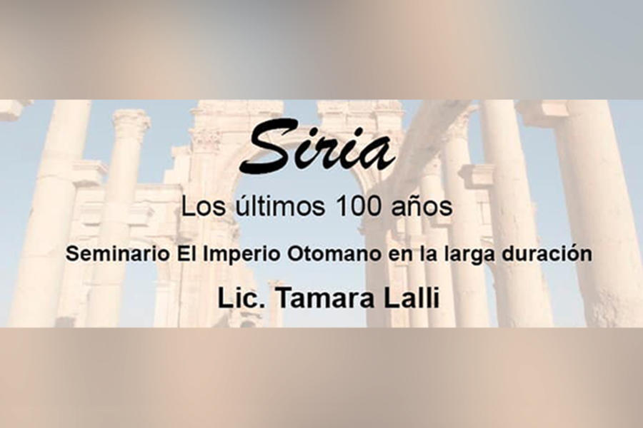 Seminario: “Siria, los últimos 100 años”