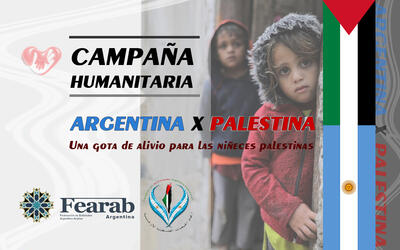Lanzamiento de Campaña Humanitaria: Argentina por Palestina Lanzamiento de Campaña Humanitaria: Argentina por Palestina