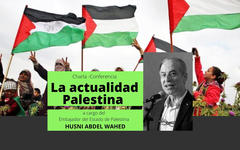 Charla: “La Actualidad Palestina”