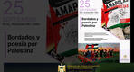 Exposición de bordados y presentación de poemario por Palestina en la Embajada