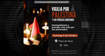Vigilia por Palestina y los pueblos hermanos agredidos